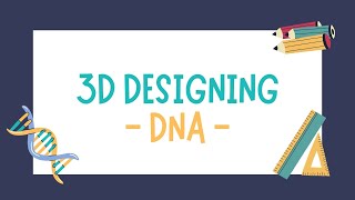 Designing DNA with Tinkercad  Guided Activity  The CAD Series [upl. by Nahgam]