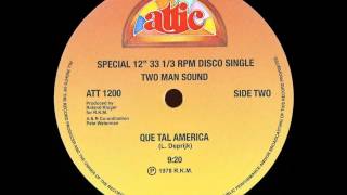 Two Man Sound  Que Tal America Dj quotSquot Rework [upl. by Kenneth]