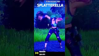 SPLATTERELLA FORTNITE DANCE FUN fortnite fortnitedances music funnyshorts fun spicegirl [upl. by Etom23]