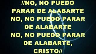 No puedo parar de alabarte Cristo Erik Porta Letra [upl. by Einiar]