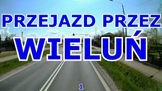 PRZEJAZD PRZEZ WIELUŃ 1 [upl. by Zinah400]