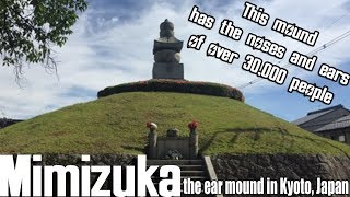 This mound in Kyoto Japan has over 30000 ears and noses [upl. by Danaher877]