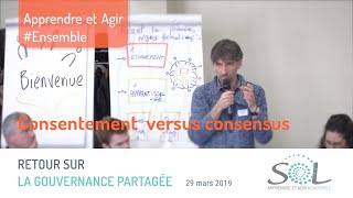 SOL France  Gouvernance partagée  Consentement vs consensus [upl. by Barbaraanne]