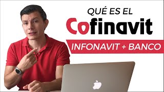 ¿QUE ES EL COFINAVIT y Cómo Funciona  INFONAVIT  Banco 🏠 [upl. by Hiasi331]