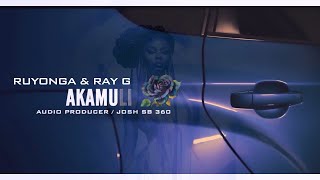 Ruyonga  ft Ray G “Akamuli” Official Video [upl. by Anelah565]