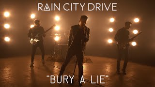 Rain City Drive  quotBury a Liequot Music Video [upl. by Cynthla67]