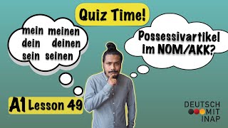 A1 lesson 49  German Grammar  Possessivartikel im Nominativ oder Akkusativ  possessive articles [upl. by Hillel]