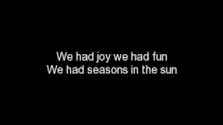 Seasons In The Sun  Terry Jacks lyrics [upl. by Nyret]