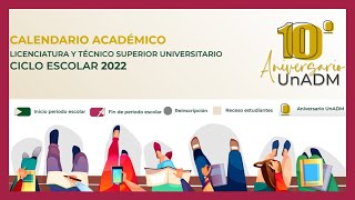 📣Calendario académico UnADM 2022 Inscripción reinscripción e inicio de clases📅 [upl. by Glavin]