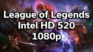 League of Legends  Intel HD 520  i56200U  ASUS 156quot  Full HD  1080p [upl. by Morrill]