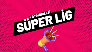 Süper Lig Yayın İhalesi ve Kaçak Yayın Mevzusu [upl. by Arin]