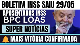 ðŸ”´ A BOMBA ESTOUROU SAIU AGORA PELA MANHÃƒ INSS APOSENTADOS  BPC 29 05 [upl. by Timms]