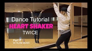 TWICE트와이스 quotHeart Shakerquot  Lisa Rhee Dance Tutorial [upl. by Keon699]