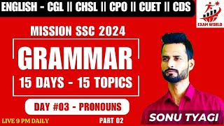 Day 03  Pronouns  15 Days  15 Topics  Complete English Grammar  Mission 2024  Sonu Tyagi Sir [upl. by Nudnarb173]