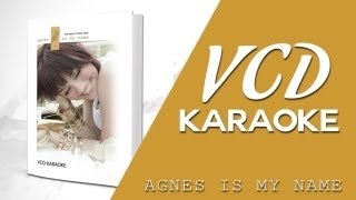 VCD Karaoke Agnes Monica  Agnes Is My Name [upl. by Gabrila]