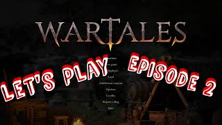 WarTales  Lets Play  Eps 2 [upl. by Underwood]