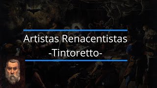 Biografía de Jacopo Robusti quotTintorettoquot  renacimiento manirismo pintoresfamosos [upl. by Einnaf]