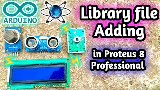 Adding Library File—How to add Library File in Proteus 8 Professional in 2024✅ [upl. by Sordnaxela155]