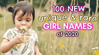 100 NEW amp RARE BABY GIRL NAMES 2020  Cute  Unique Girl Baby Names I Love But Wont Be Using [upl. by Molloy]