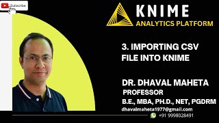 3 Importing CSV File into KNIME  Dr Dhaval Maheta [upl. by Ttevy]