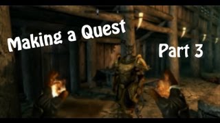 Creation Kit Tutorial 6  Making a Quest Part 3 [upl. by Imas]