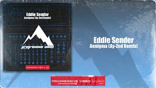 Eddie Sender  AENIGMA AyZed Short Remix [upl. by Leatrice754]