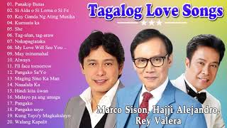 Marco Sison Hajji Alejandro Rey Valera Greatest Hits  OPM Tagalog Love Songs ALL time 2020 [upl. by Waters]