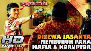 MENJADI PEMBUNUH BAYARAN PARA KORUPTOR  ALUR CERITA FILM [upl. by Ehudd435]