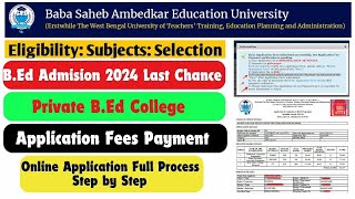 WB BEd Admission 2024  BSAEU Private BEd Admission 2024  How To Apply Online Application Form [upl. by Gianni]