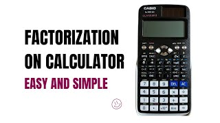 Factorization on Calculator  esay and simple method for factorization [upl. by Nirraj]