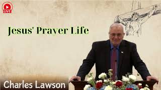 Jesus Prayer Life  Pastor Charles Lawson lesson [upl. by Einitsed]