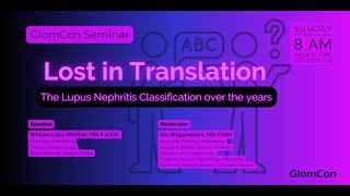 Lost in Translation The Lupus Nephritis Classification over the years [upl. by Aruon]