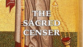 Let My Prayer Rise The Sacred Censer [upl. by Airrehs]