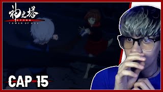 SE ARMO LA PELEA Tower of God T2 Cap 15 Reacción [upl. by Maiah]