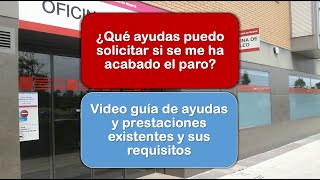 ¿Qué ayudas puedo solicitar si se me ha acabado el paro Ayudas prestaciones y sus requisitos [upl. by Moth]