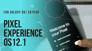 PIXEL EXPERIENCE ROM FOR SAMSUNG GALAXY S9S9  STABLE ROM [upl. by Aala]