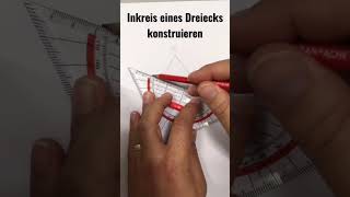 Inkreis eines Dreiecks konstruieren mathe geometrie lerncoach [upl. by Ladin]