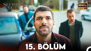 Sefirin Kızı 15 Bölüm FULL HD [upl. by Nnaillek]