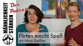 Flirten macht Spaß  Männlichkeit Stärken Podcast [upl. by Oiramat]