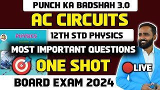 🔴 LIVE  12th PHYSICS AC CIRCUITS ONE SHOTBOARD EXAM 2024PRADEEP GIRI SIR [upl. by Akeit375]