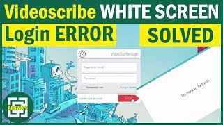 SOLVED  How to FIX Video Scribe Login Error  White Screen Error of Video Scribe 2018 [upl. by Yseult]