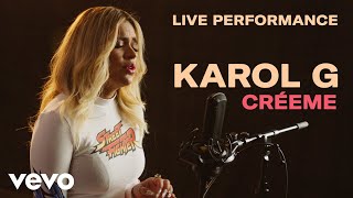 Karol G  quotCréemequot Live Performance  Vevo [upl. by Anitnegra]