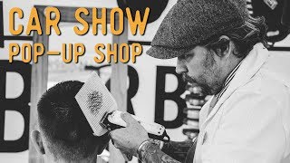 Morgan Motor Company Show  Popup Barbershop [upl. by Merline]