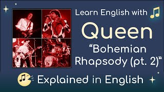 Bohemian Rhapsody by Queen  Explained for English Learners Part 2 [upl. by Barrie]