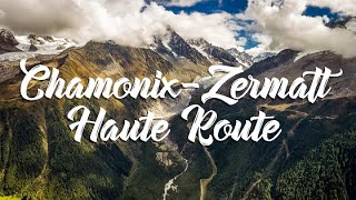 Hiking the Haute Route ChamonixZermatt [upl. by Bonnie723]