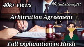 ARBITRATION AGREEMENT  IN HINDI  ARBITRATION AND CONCILIATION ACT 1996  ADR  DIALECTICAL GIRL [upl. by Orelu]