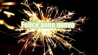 Felice anno nuovo 2021 Whatsapp Saluto [upl. by Nairbo]