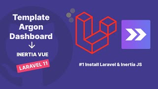 Integrasi Template Argon Dashboard dengan Laravel 11 Inertia Vue  Part 1 [upl. by Eachern]