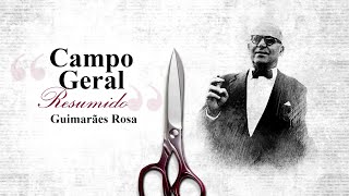 Resumo Campo Geral  Guimarães Rosa  Audioresumos de Livros [upl. by Ymor334]