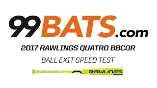 2017 Rawlings QUATRO BBCOR  Ball Exit Speed Test [upl. by Anaz]